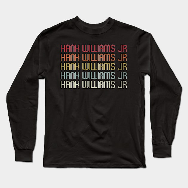 Retro Hank Jr Wordmark Repeat - Vintage Style Long Sleeve T-Shirt by Realistic Flamingo